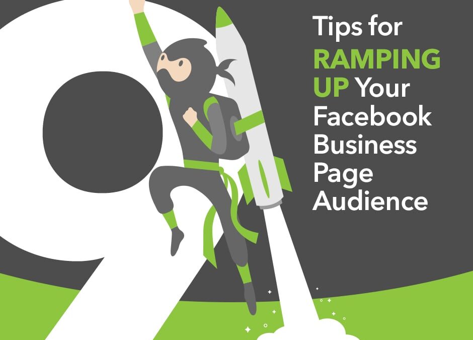 9 Tips for Ramping up Your Facebook Business Page Audience