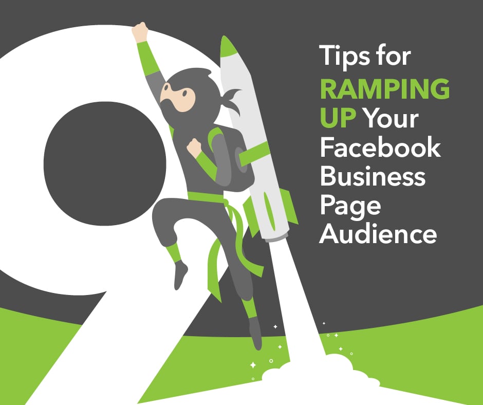 Graphic titled 9 Tips for Ramping Up Your Facebook Business Page Audience with a ninja character riding a rocket